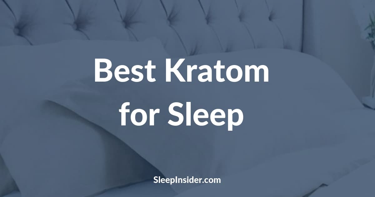 Best Kratom for Sleeping