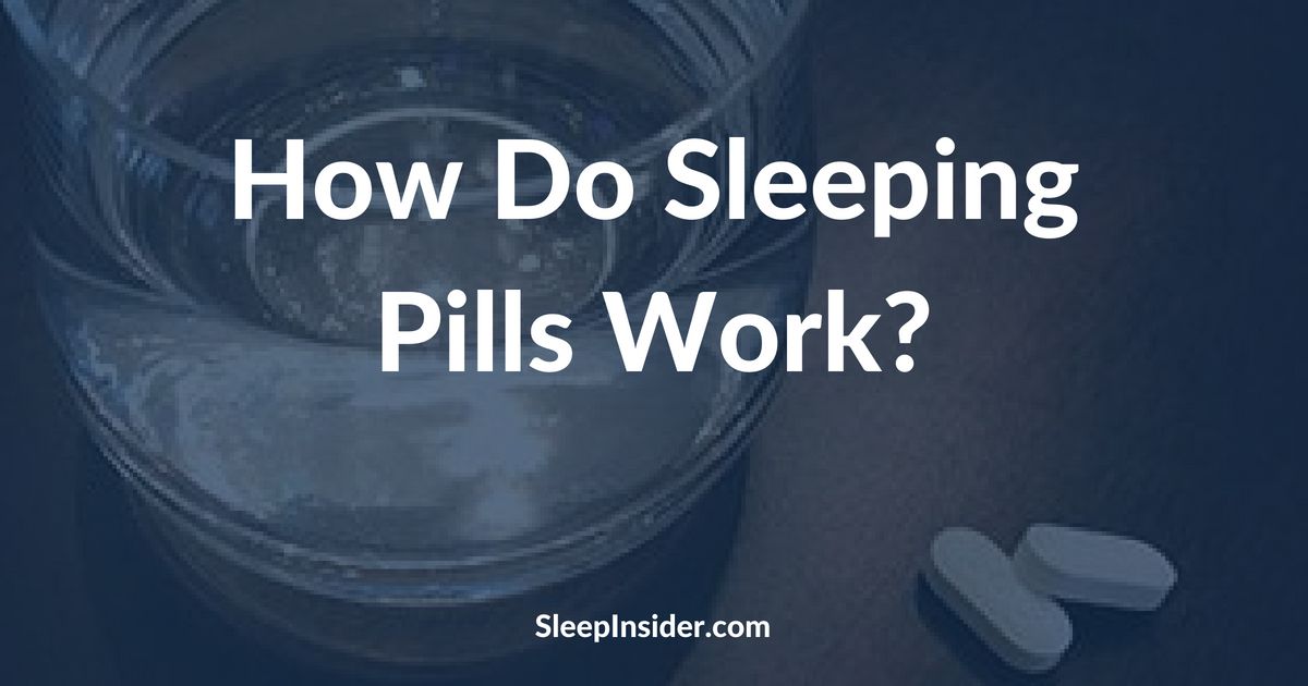 How do Sleeping Pills Work?