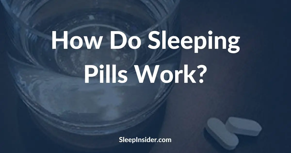 How do Sleeping Pills Work?